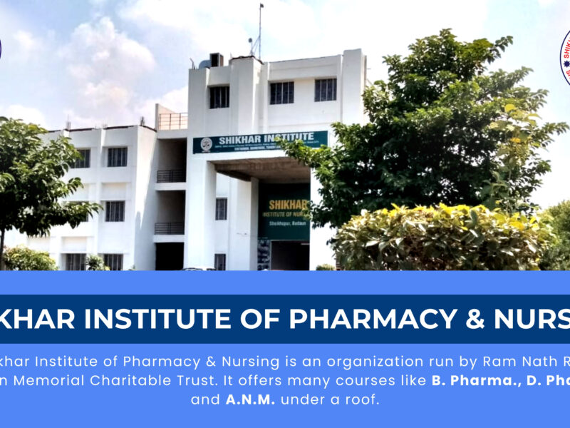 Shikhar Institute of Pharmacy & Nursing